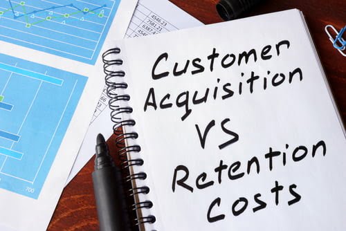 customer acquisition vs. retention costs