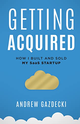 Getting Acquired by Andrew Gazdecki
