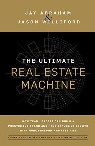 The Ultimate Real Estate Machine by Jason Williford