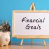 Achieving Financial Goals In Your 20s: Where To Start