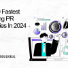 Top 10 Fastest Growing PR Agencies in 2024 2025