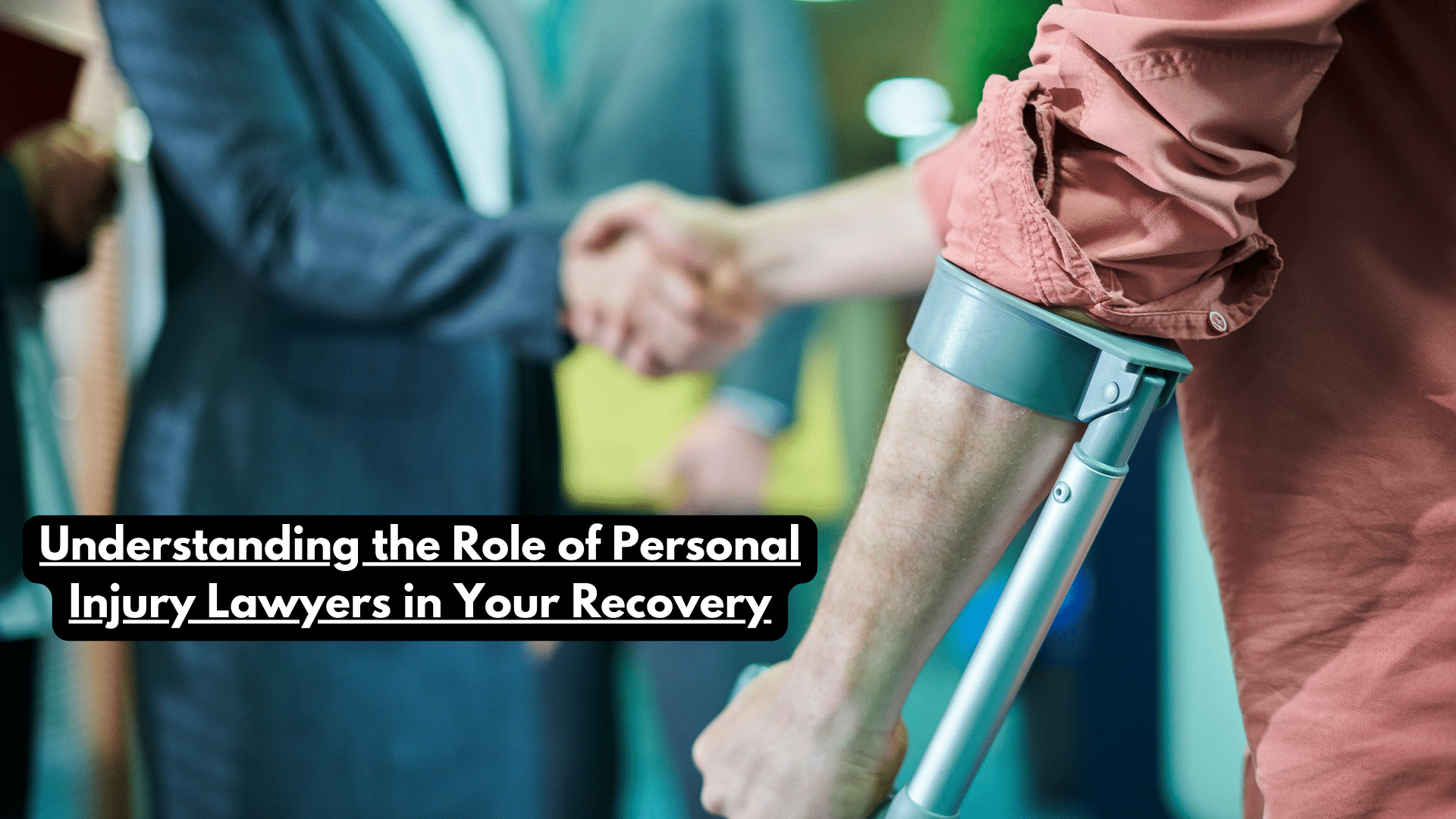 Understanding the Role of Personal Injury Lawyers in Your Recovery